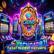 fatal model caruaru